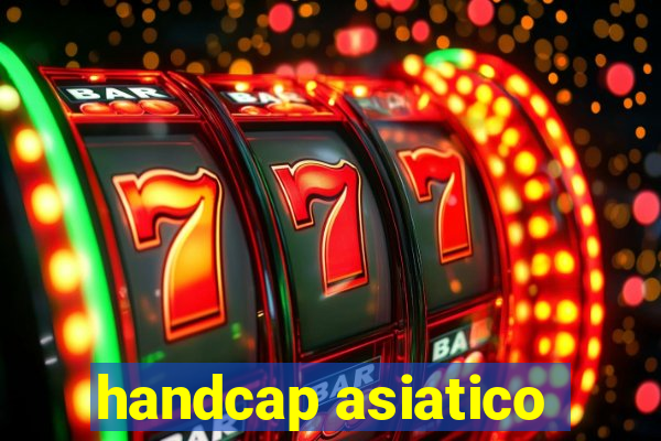 handcap asiatico